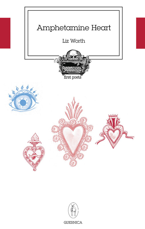 Liz Worth’s new novel Amphetamine Heart was realeased by Guernica Editions on Sept. 15.